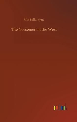 Cover image for The Norsemen in the West