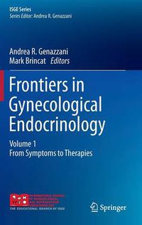 Cover image for Frontiers in Gynecological Endocrinology: Volume 1: From Symptoms to Therapies