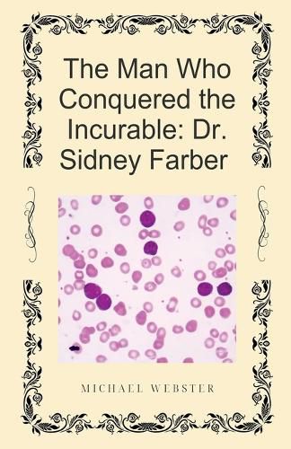 Cover image for The Man Who Conquered the Incurable