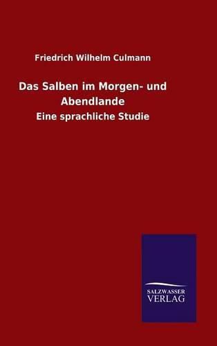 Cover image for Das Salben im Morgen- und Abendlande