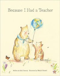 Cover image for Because I Had a Teacher