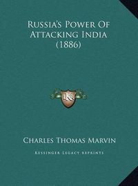 Cover image for Russia's Power of Attacking India (1886) Russia's Power of Attacking India (1886)