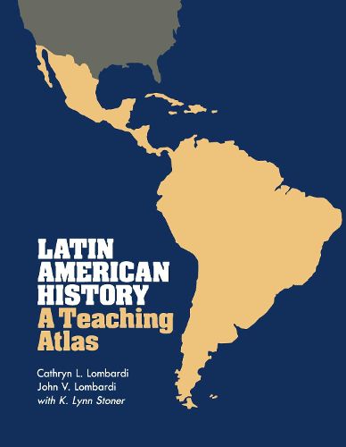 Cover image for Latin America: A Teaching Atlas