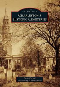 Cover image for Charleston's Historic Cemeteries