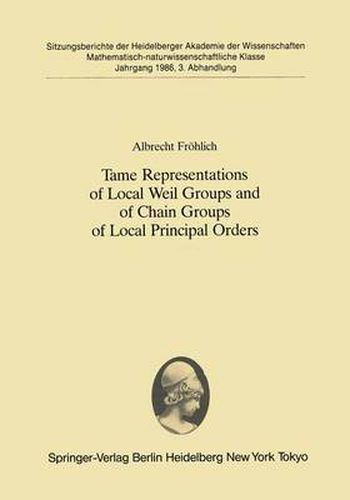 Cover image for Tame Representations of Local Weil Groups and of Chain Groups of Local Principal Orders