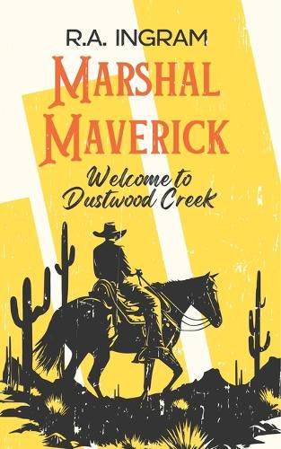 Cover image for Marshal Maverick Welcome to Dustwood Creek