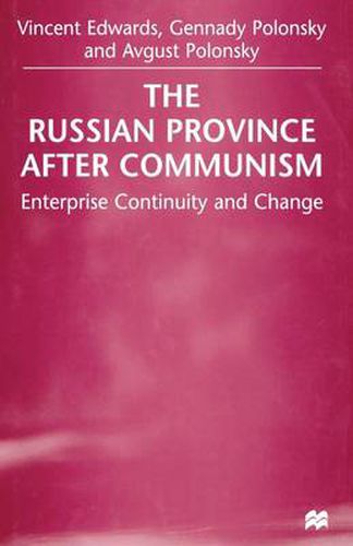 Cover image for The Russian Province After Communism: Enterprise Continuity and Change