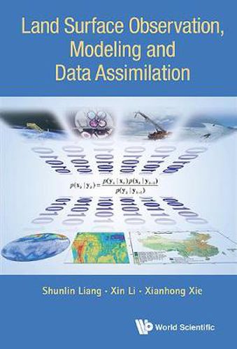 Cover image for Land Surface Observation, Modeling And Data Assimilation