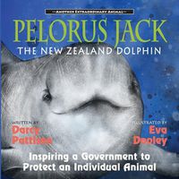 Cover image for Pelorus Jack, the New Zealand Dolphin