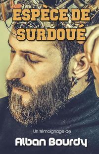 Cover image for Espece de Surdoue