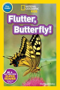 Cover image for Nat Geo Readers Flutter, Butterfly! Pre-reader