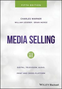 Cover image for Media Selling - Digital, Television, Audio, Print and Cross-Platform, 5th Edition