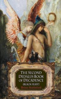 Cover image for The Second Dedalus Book of Decadence: The Black Feast