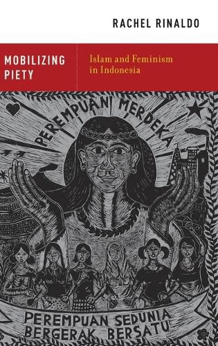 Cover image for Mobilizing Piety: Islam and Feminism in Indonesia