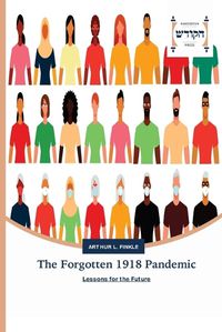 Cover image for The Forgotten 1918 Pandemic