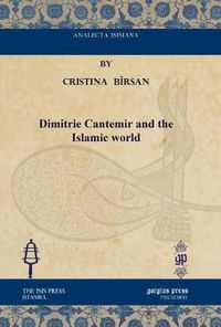 Cover image for Dimitrie Cantemir and the Islamic world