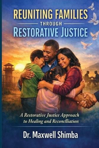 Cover image for Reuniting Families Through Restorative Justice