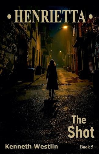 Cover image for Henrietta The Shot