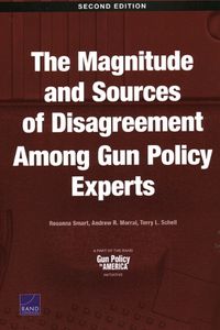 Cover image for The Magnitude and Sources of Disagreement Among Gun Policy Experts