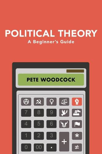 Cover image for Political Theory: A Beginner's Guide