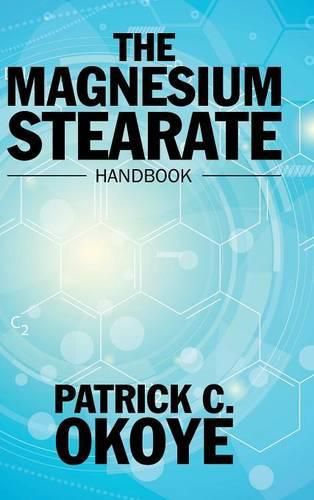 Cover image for The Magnesium Stearate Handbook