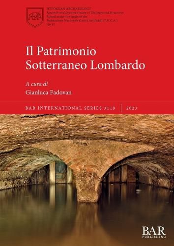 Cover image for Il Patrimonio Sotterraneo Lombardo