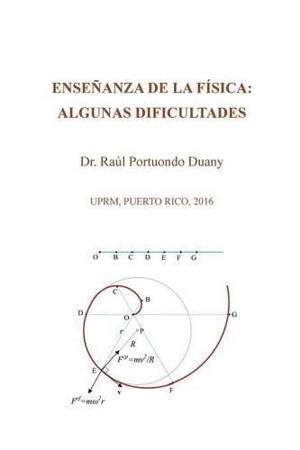 Cover image for Ensenanza de la fisica: algunas dificultades: UPRM, Puerto Rico, 2016