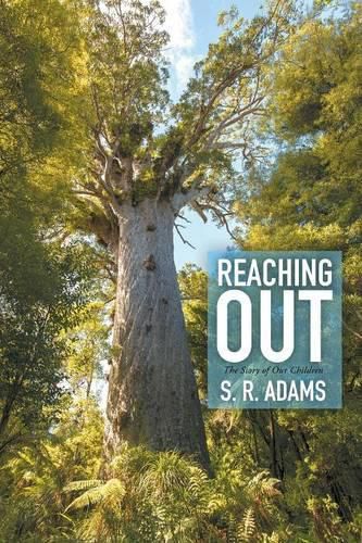 Cover image for Reaching Out: The Story of Our Children