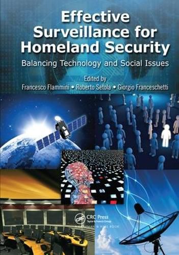 Cover image for Effective Surveillance for Homeland Security: Balancing Technology and Social Issues