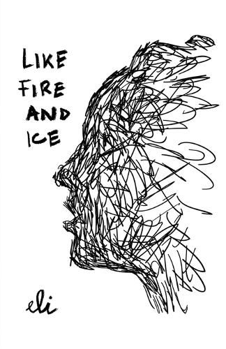 Cover image for Like Fire and Ice