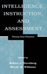 Cover image for Intelligence, Instruction, and Assessment: Theory Into Practice