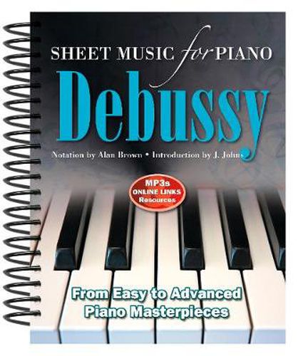 Cover image for Debussy: Sheet Music for Piano: From Easy to Advanced; Over 25 masterpieces