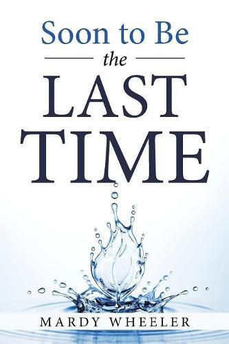 Cover image for Soon to Be the Last Time