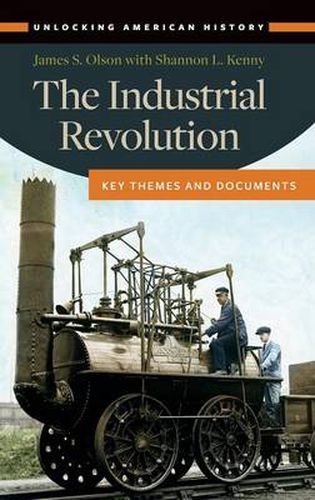 Cover image for The Industrial Revolution: Key Themes and Documents