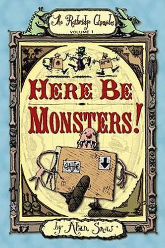 Cover image for Here Be Monsters!: Volume 1