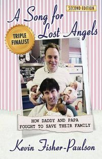 Cover image for A Song for Lost Angels: How Daddy and Papa Fought to Save Their Family