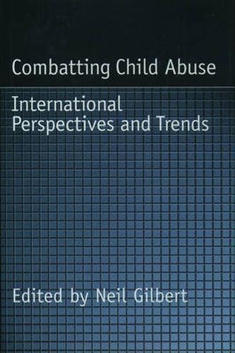 Cover image for Combatting Child Abuse: International Perspectives and Trends