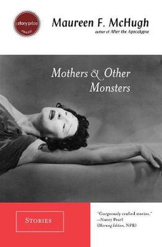 Cover image for Mothers & Other Monsters: Stories