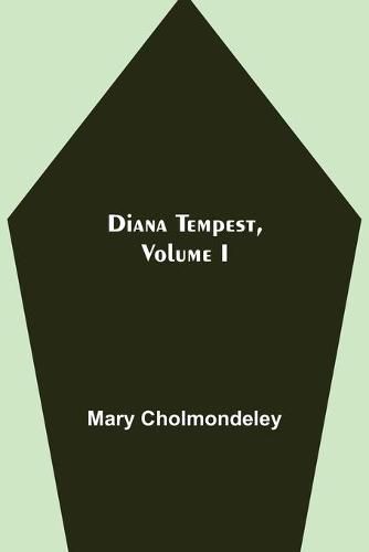 Diana Tempest, Volume I