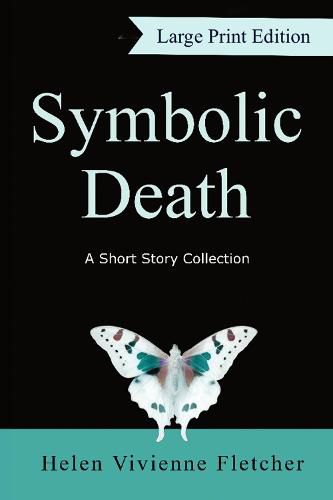 Cover image for Symbolic Death: A Short Story Collection (Large Print)