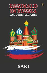 Cover image for Reginald In Russia And Other Sketches
