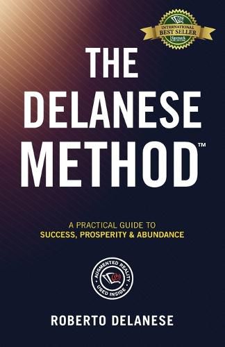 Cover image for The Delanese Method: A Practical Guide To Success, Prosperity & Abundance