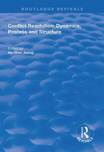 Cover image for Conflict Resolution: Dynamics, Process and Structure