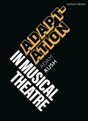 Cover image for Adaptation in Musical Theatre