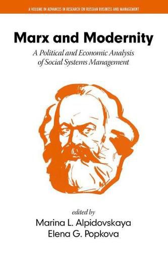 Cover image for Marx and Modernity: A Political and Economic Analysis of Social Systems Management