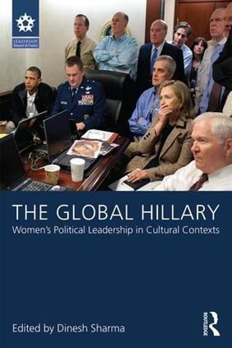 Cover image for The Global Hillary: Women's Political Leadership in Cultural Contexts