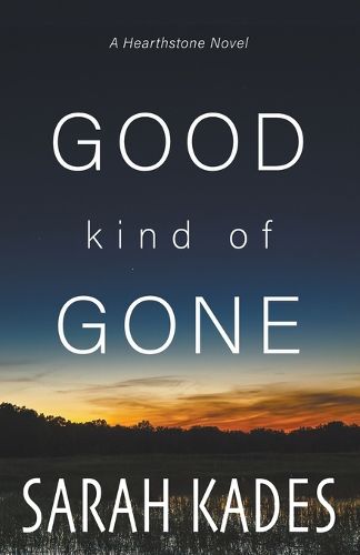Cover image for Good Kind of Gone