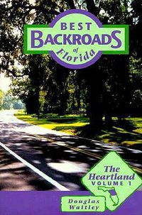 Cover image for Best Backroads of Florida: The Heartland