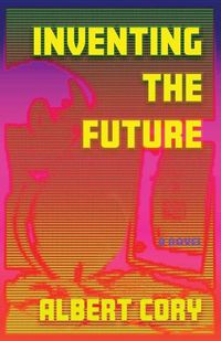 Cover image for Inventing the Future