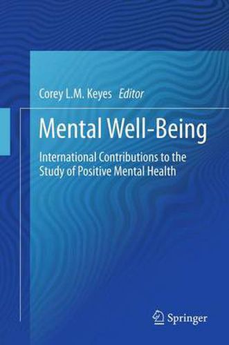 Cover image for Mental Well-Being: International Contributions to the Study of Positive Mental Health